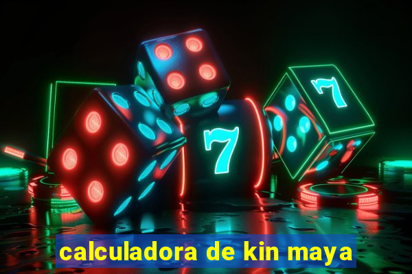 calculadora de kin maya